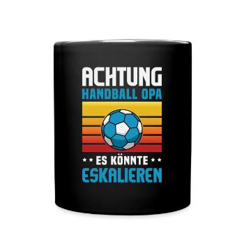 Handball Opa Es Könnte Eskalieren Opi Sport - Tasse einfarbig - Schwarz - Vorne