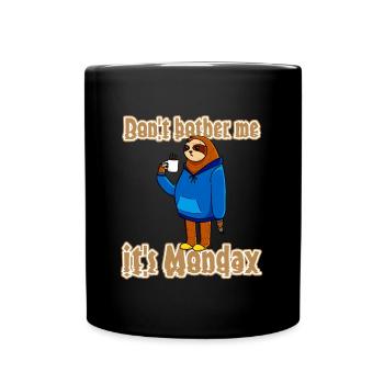 Funny Sloth Design Monday Mood Work - Full Colour Mug - black - Front
