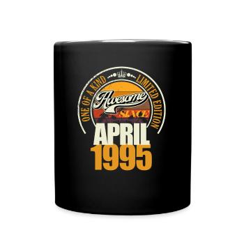 Großartig seit April 1995 30. Geburtstag Spruch 30 - Tasse einfarbig - Schwarz - Vorne