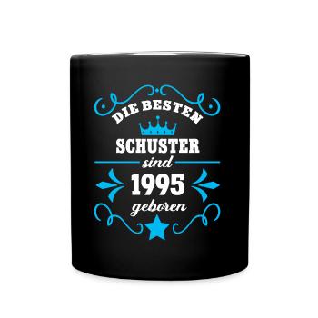 Schuster Geburtstag Geboren 1995 Kollegen Geb - Tasse einfarbig - Schwarz - Vorne