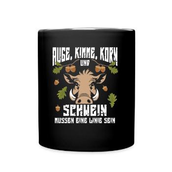 Auge Kimme Korn Und Schwein Müssen Eine Linie Sein - Tasse einfarbig - Schwarz - Vorne