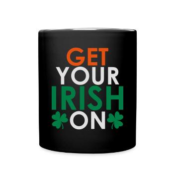 Get your irish on - Full Colour Mug - black - Front