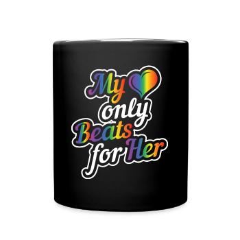 Matching Lesbian Couple Heart only beats for her - Full Colour Mug - black - Front