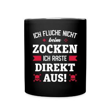 ICH FLUCHE NICHT - ICH RASTE AUS | ZOCKEN - Tasse einfarbig - Schwarz - Vorne