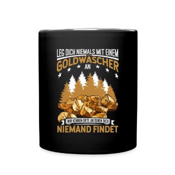 Goldsucher Goldwaschen Goldgraben Goldbarren - Tasse einfarbig - Schwarz - Vorne