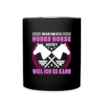 Hobby Horse Hobby Horsing Steckenpferd - Tasse einfarbig - Schwarz - Vorne