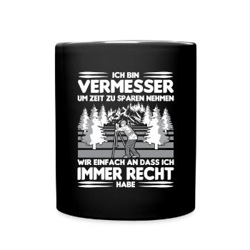 Vermesser Vermessungsingenieur Vermessung - Tasse einfarbig - Schwarz - Vorne