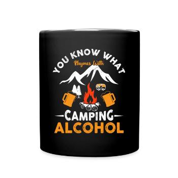 You Know What Rhymes With Camping Alcohol Beer - Full Colour Mug - black - Front