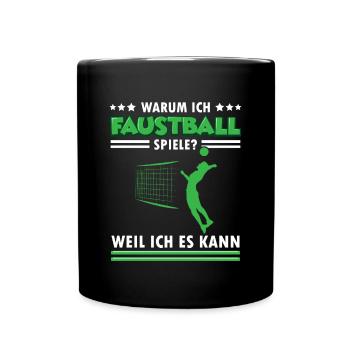 Warum ich Faustball spiele Fistball Faustballer - Tasse einfarbig - Schwarz - Vorne