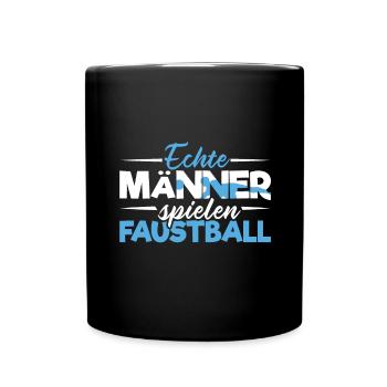 Echte Männer spielen Faustball Faustballer - Tasse einfarbig - Schwarz - Vorne