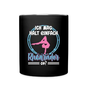 Ich mag halt einfach Rhönräder ok Turnen Rhönrad - Tasse einfarbig - Schwarz - Vorne
