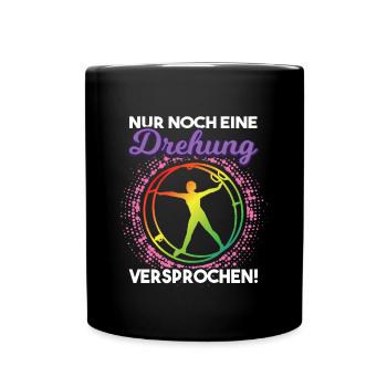 Nur noch eine Rhönradturnerin Akrobatik | Rhönrad - Tasse einfarbig - Schwarz - Vorne