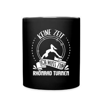 Keine Zeit ich muss zum Rhönrad Rhönradturnerin - Tasse einfarbig - Schwarz - Vorne