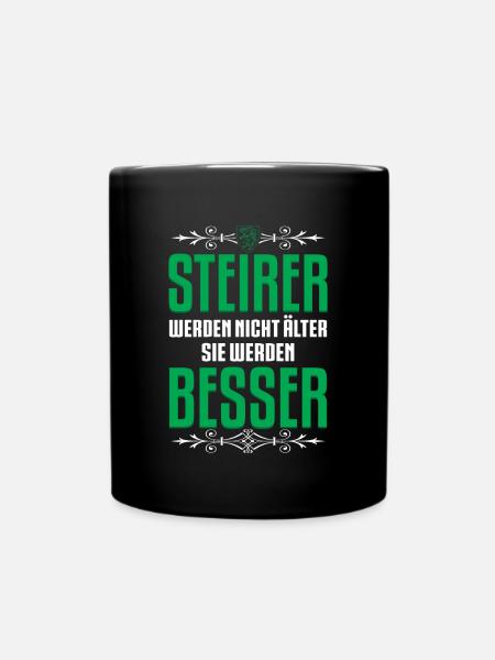 Steirer werden nicht älter sie werden Steiermark - Tasse einfarbig - Schwarz