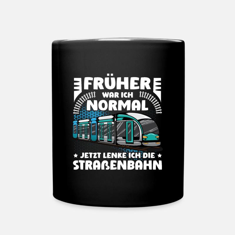 Straßenbahn Straßenbahnfahrer Tram Trambahn - Tasse einfarbig - Schwarz