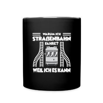 Straßenbahn Straßenbahnfahrer Tram Trambahn - Tasse einfarbig - Schwarz - Vorne