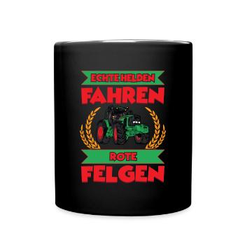 Echte Helden fahren rote Felgen - Tasse einfarbig - Schwarz - Vorne