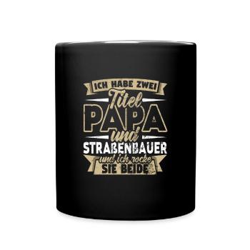 Straßenbauer - Tasse einfarbig - Schwarz - Vorne