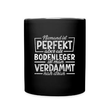 Bodenleger Niemand ist perfekt - Tasse einfarbig - Schwarz - Vorne