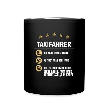 Taxifahrer Paragraph Ich habe immer Recht - Tasse einfarbig - Schwarz - Vorne