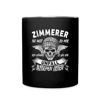 Zimmerer Sei nett zu mir Tischler - Tasse einfarbig - Schwarz - Vorne