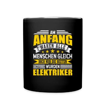 Elektriker Alle Menschen gleich - Tasse einfarbig - Schwarz - Vorne