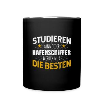 Hafenschiffer Studiere kann jeder - Tasse einfarbig - Schwarz - Vorne