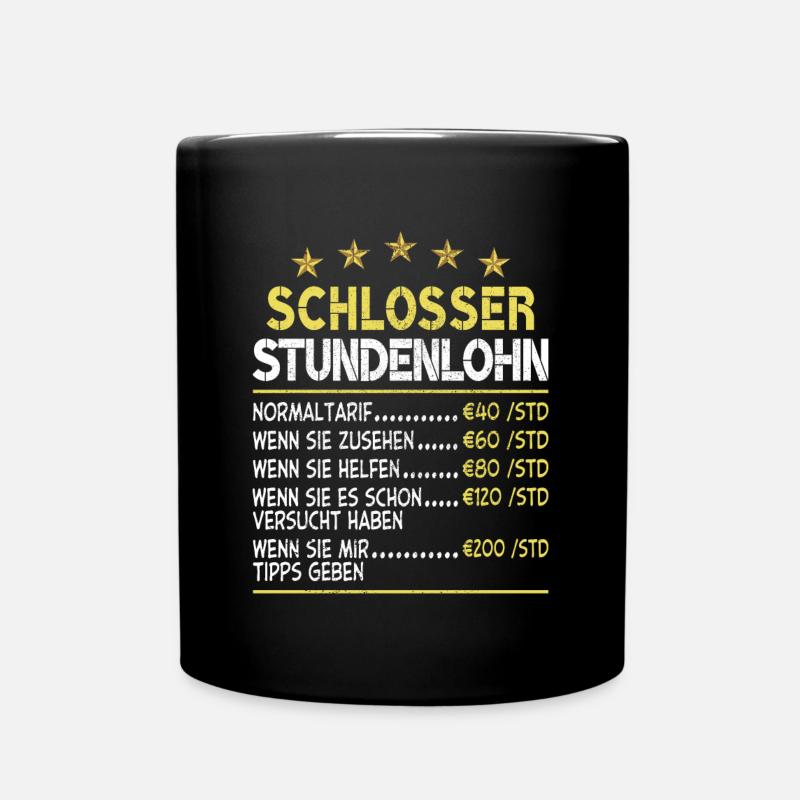 Schlosser Stundensatz Stundenlohn - Tasse einfarbig - Schwarz