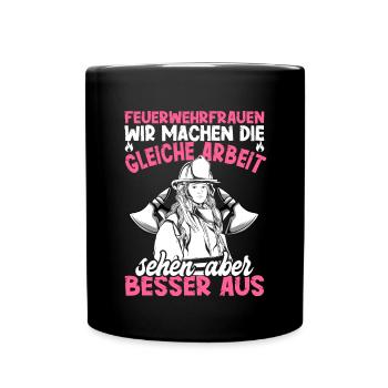 Feuerwehrfrau Feuerwehr Feuerwehrmann Mama - Tasse einfarbig - Schwarz - Vorne