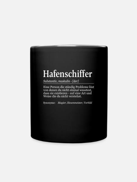 Hafenschiffer Definition - Tasse einfarbig - Schwarz