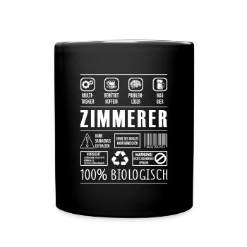 Zimmerer Beruf Spruch lustig Tischler - Tasse einfarbig - Schwarz - Vorne