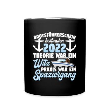Bootsführerschein bestanden 2022 Kapitän Sportboot - Tasse einfarbig - Schwarz - Vorne