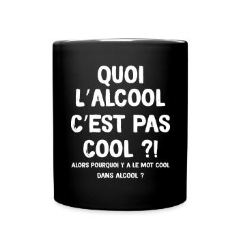 Alcool Cool Idée Cadeau Beauf Humour Apéro - Mug uni - noir - Devant