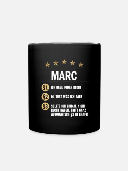 Marc Habe immer Recht Namenstag - Tasse einfarbig - Schwarz
