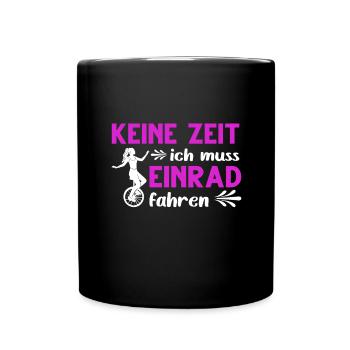 Keine Zeit Mädchen Unicycle Kinder Einrad - Tasse einfarbig - Schwarz - Vorne