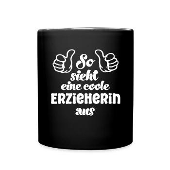 So sieht eine coole Erzieherin aus Erzieherin - Tasse einfarbig - Schwarz - Vorne