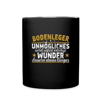 Bodenleger Unmögliches sofort Wunder Mosaikleger - Tasse einfarbig - Schwarz - Vorne