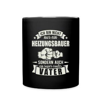 Heizungsbauer Vater Papa Vatertag Klempner - Tasse einfarbig - Schwarz - Vorne