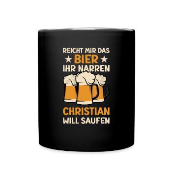 Reicht mir das Bier Christian Saufen Namen - Tasse einfarbig - Schwarz - Vorne