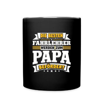Fahrlehrer werden zum Papa befördert - Tasse einfarbig - Schwarz - Vorne
