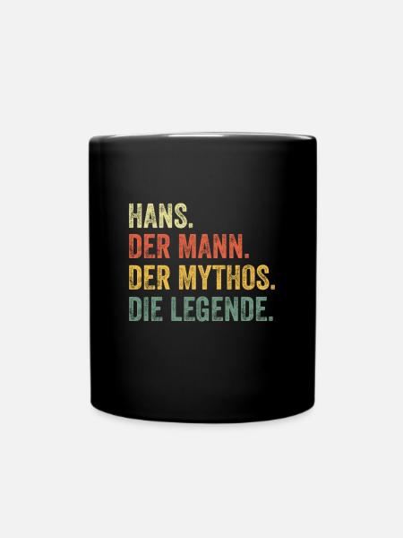 Hans Mann Mythos Legende Vorname Name - Tasse einfarbig - Schwarz