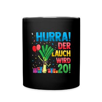 Hurra der Lauch wird 20 - Tasse einfarbig - Schwarz - Vorne