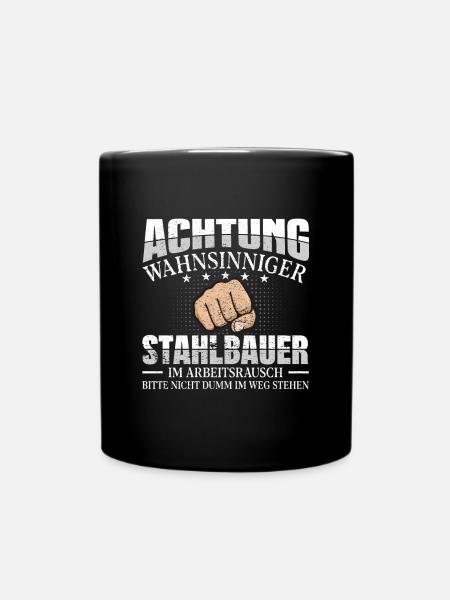 Stahlbauer Metallbauer - Tasse einfarbig - Schwarz