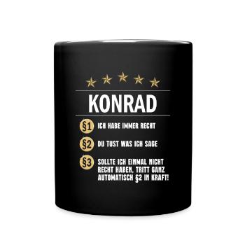 Konrad Habe immer Recht Namenstag - Tasse einfarbig - Schwarz - Vorne