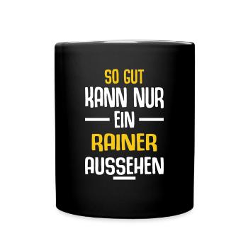 Rainer Vorname Name Geburtstag - Tasse einfarbig - Schwarz - Vorne