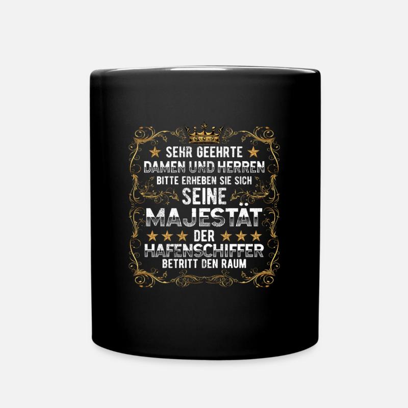 Hafenschiffer seine Majestät Bootsbauer - Tasse einfarbig - Schwarz