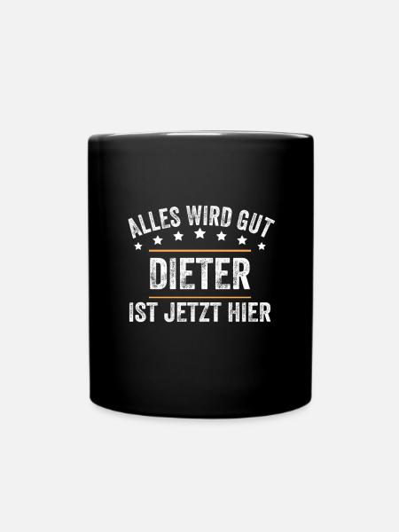 Dieter Vorname Name Geburtstag - Tasse einfarbig - Schwarz
