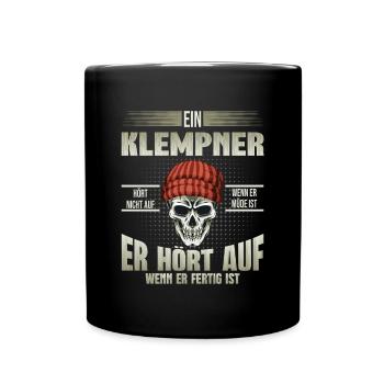 Klempner hört auf wenn er fertig ist - Tasse einfarbig - Schwarz - Vorne