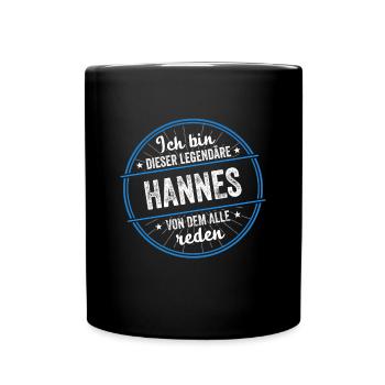 Ich bin dieser legendärer Hannes Name - Tasse einfarbig - Schwarz - Vorne