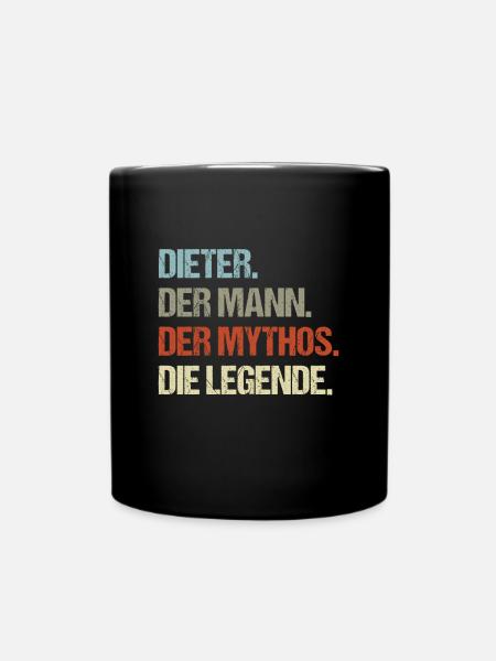 Dieter der Mann der Mythos die Legende - Tasse einfarbig - Schwarz